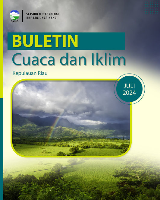 BULETIN CUACA DAN IKLIM KEPULAUAN RIAU EDISI JULI 2024